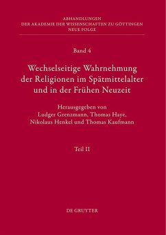 Wechselseitige Wahrnehmung der Religionen im Spätmittelalter und in der Frühen Neuzeit (eBook, PDF)