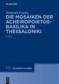 Die Mosaiken der Acheiropoietos-Basilika in Thessaloniki (eBook, PDF)