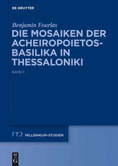 Die Mosaiken der Acheiropoietos-Basilika in Thessaloniki (eBook, PDF) - Fourlas, Benjamin