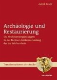 Archäologie und Restaurierung (eBook, PDF)