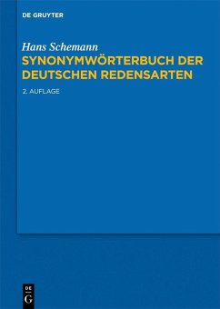 Synonymwörterbuch der deutschen Redensarten (eBook, PDF) - Schemann, Hans