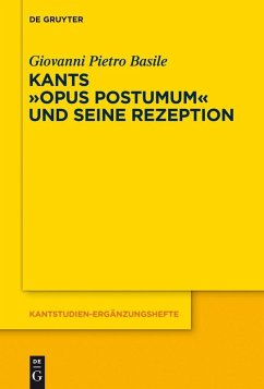 Kants Opus postumum und seine Rezeption (eBook, PDF) - Basile, Giovanni Pietro