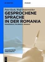 Gesprochene Sprache in der Romania (eBook, PDF) - Koch, Peter; Oesterreicher, Wulf