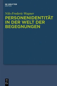 Personenidentität in der Welt der Begegnungen (eBook, PDF) - Wagner, Nils-Frederic