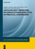 Adolescent Medicine: Pharmacotherapeutics in Medical Disorders (eBook, PDF)