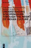 Understanding Schopenhauer through the Prism of Indian Culture (eBook, PDF)