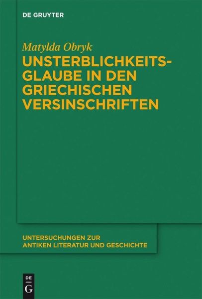 Unsterblichkeitsglaube in den griechischen Versinschriften (eBook, PDF)