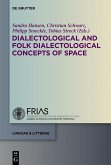 Dialectological and Folk Dialectological Concepts of Space (eBook, PDF)