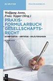 Praxisformularbuch Gesellschaftsrecht (eBook, PDF)