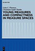 Young Measures and Compactness in Measure Spaces (eBook, PDF)