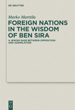 Foreign Nations in the Wisdom of Ben Sira (eBook, PDF) - Marttila, Marko