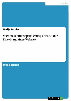 Suchmaschinenoptimierung anhand der Erstellung einer Website (eBook, PDF) - Zeidler, Nadja