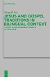 Jesus and Gospel Traditions in... - Bild 1