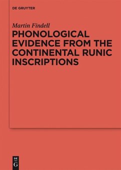 Phonological Evidence from the Continental Runic Inscriptions (eBook, PDF) - Findell, Martin