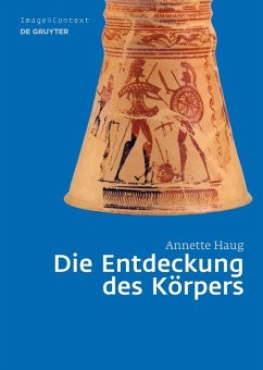 Die Entdeckung des Körpers (eBook, PDF) - Haug, Annette