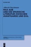 Max Aub und die spanische Literatur zwischen Avantgarde und Exil (eBook, PDF)