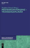 Medienkonvergenz - Transdisziplinär (eBook, PDF)
