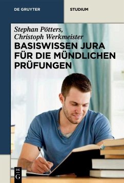 Basiswissen Jura für die mündlichen Prüfungen (eBook, PDF) - Pötters, Stephan; Werkmeister, Christoph