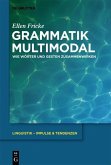 Grammatik multimodal: Wie Wörter und Gesten zusammenwirken (eBook, PDF)