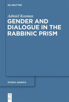 Gender and Dialogue in the Rabbinic Prism (eBook, PDF) - Kosman, Admiel