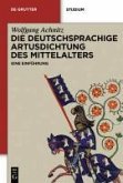 Die deutschsprachige Artusdichtung des Mittelalters (eBook, PDF)