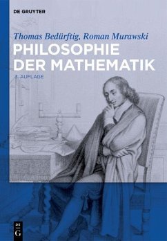 Philosophie der Mathematik (eBook, PDF) - Bedürftig, Thomas; Murawski, Roman