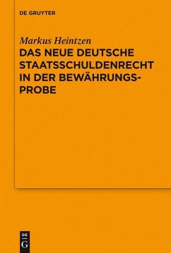 Das neue deutsche Staatsschuldenrecht in der Bewährungsprobe (eBook, PDF) - Heintzen, Markus