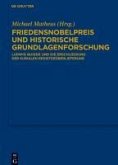 Friedensnobelpreis und historische Grundlagenforschung (eBook, PDF)