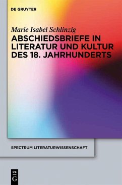 Abschiedsbriefe in Literatur und Kultur des 18. Jahrhunderts (eBook, PDF) - Schlinzig, Marie Isabel