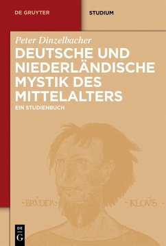 Deutsche und niederländische Mystik des Mittelalters (eBook, PDF) - Dinzelbacher, Peter