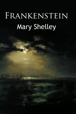 Frankenstein (eBook, ePUB) - Shelley, Mary