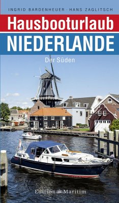 Hausbooturlaub Niederlande (eBook, PDF) - Bardenheuer, Ingrid; Zaglitsch, Hans