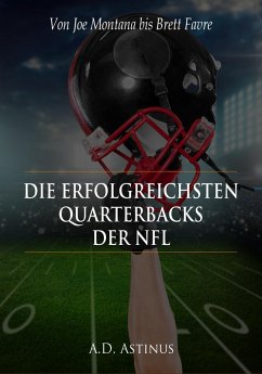 Cover Die neun erfolgreichsten Quarterbacks der NFL (eBook, ePUB)