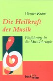 Die Heilkraft der Musik (eBook, ePUB)