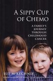 Sippy Cup of Chemo (eBook, ePUB)