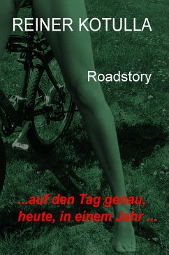 Auf den Tag genau, heute in einem Jahr (eBook, ePUB) - Kotulla, Reiner