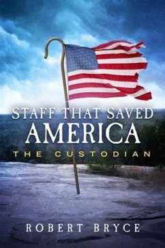 Staff That Saved America (eBook, ePUB) - Bryce, Robert