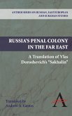 Russia's Penal Colony in the Far East (eBook, PDF) Russia's Penal Colony in the Far East (eBook, PDF)
