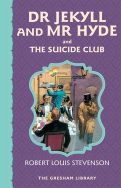Dr Jekyll and Mr Hyde and The Suicide Club (eBook, ePUB) - Stevenson, Robert Louis