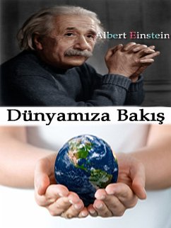 Dünyamıza Bakış (eBook, ePUB) - Einstein, Albert