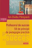 Profesorul de succes: 59 de principii de pedagogie practică (eBook, ePUB)