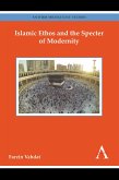Islamic Ethos and the Specter of Modernity (eBook, PDF)