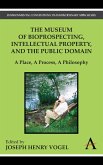 The Museum of Bioprospecting, Intellectual Property, and the Public Domain (eBook, PDF)