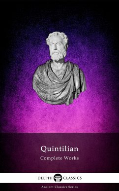 Delphi Complete Works of Quintilian (Illustrated) (eBook, ePUB) - Quintilian, Quintilian