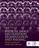 Medical Image Recognition, Segmentation and Parsing (eBook, ePUB)