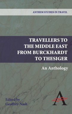 Travellers to the Middle East from Burckhardt to Thesiger (eBook, PDF)