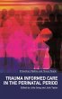 Trauma Informed Care in the Perinatal... - Bild 1
