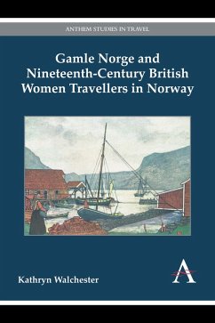 Cover Gamle Norge and Nineteenth-Century British Women Travellers in Norway (eBook, PDF)