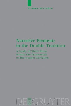 Narrative Elements in the Double Tradition (eBook, PDF) - Hultgren, Stephen