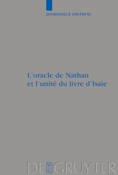 L'oracle de Nathan et l'unité du livre d'Isaïe (eBook, PDF) - Janthial, Dominique L'oracle de Nathan et l'unité du livre d'Isaïe (eBook, PDF) - Janthial, Dominique